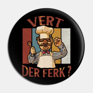 CHEFF VERT DER FERK RETRO Pin