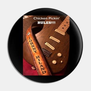 Johnny Hiland Chicken Pickin' Rules Guitar Strap Pin