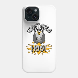 FUNNY Owl I Don't Give A Hoot Phone Case