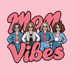 mom-vibes T-Shirt