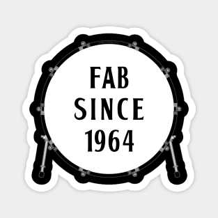 Fab Since 1964 Magnet