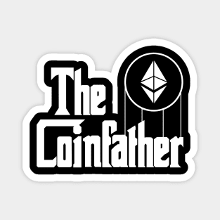 The Coinfather Funny Crypto Hodl BTC Blockchain Etherum Magnet