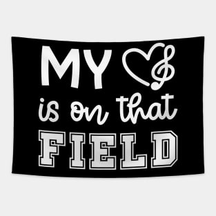 My Heart Is On That Field Marching Band Mom Cute Funny Tapestry