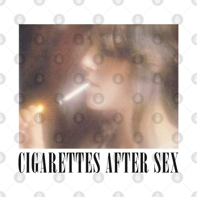 Cigarettes After Sex † Retro Aesthetic Design Cigarettes After Sex T Shirt Teepublic