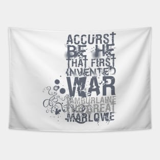 Christopher Marlowe Tamburlaine War Quote Tapestry