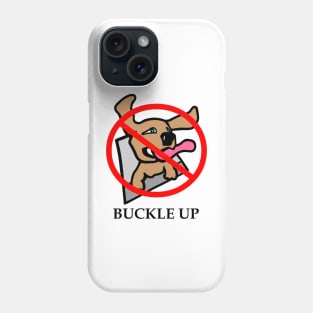 Buckle Up Phone Case