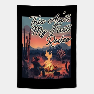 This Ain't My First Rodeo Tapestry