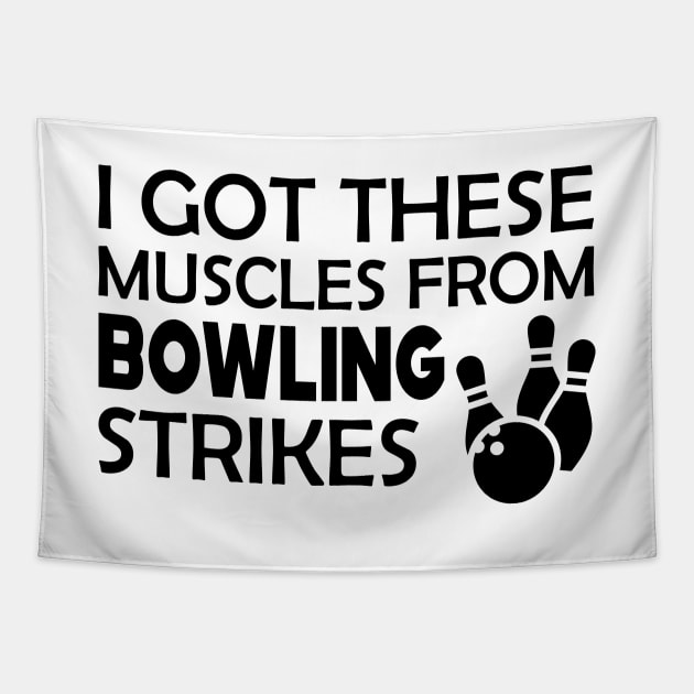 Bowling - I got these muscles from bowling strikes Tapestry by KC Happy Shop