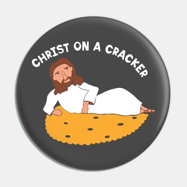 Christ on a Cracker Pin by Alissa Carin