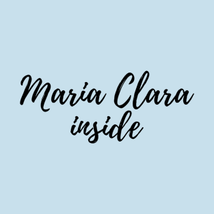 filipina wife - maria clara inside T-Shirt