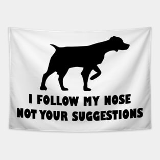 BRITTANY SPANIEL IFOLLOW MY NOSE NOT YOUR SUGGESTIONS Tapestry