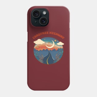 Carefree Highway Phone Case