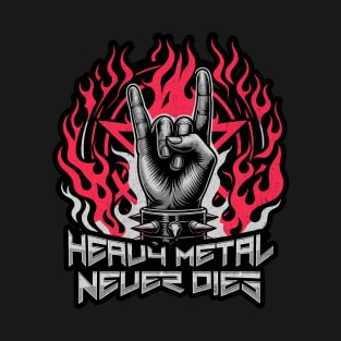 Heavy Metal Never Dies - Flaming Horns Hand Pentagram Rock N' Roll T-Shirt