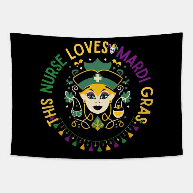 Mardi Gras Nurse This Nurse Loves Mardi Gras Funny Tapestry by Figurely creative