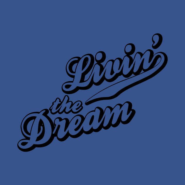 Livin' the Dream Retro Black Print by KevinWillms1