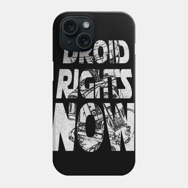 Droid Rights Now! Phone Case by ChasingBlue