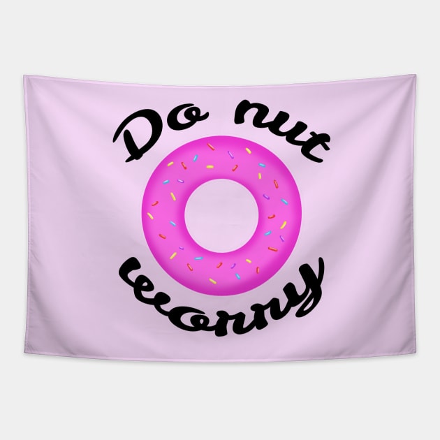 Do-nut worry Tapestry by Valem97