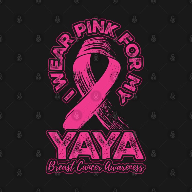 I wear pink for my Yaya by aneisha