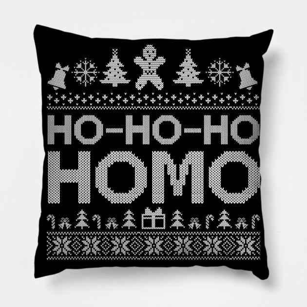Ho-Ho-Ho Ugly. Homo Merry Christmas. Gay Christmas. Ugly Christmas Gift Pillow by SloanCainm9cmi