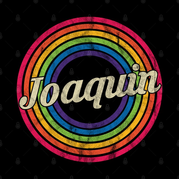 Joaquin - Retro Rainbow Faded-Style by MaydenArt