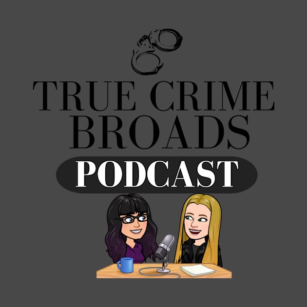 TCB Caricatures T-Shirt (light) by True Crime Broads Podcast