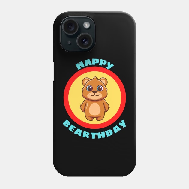 Happy Bearthday - Cute Bear Birthday Pun Phone Case by Allthingspunny