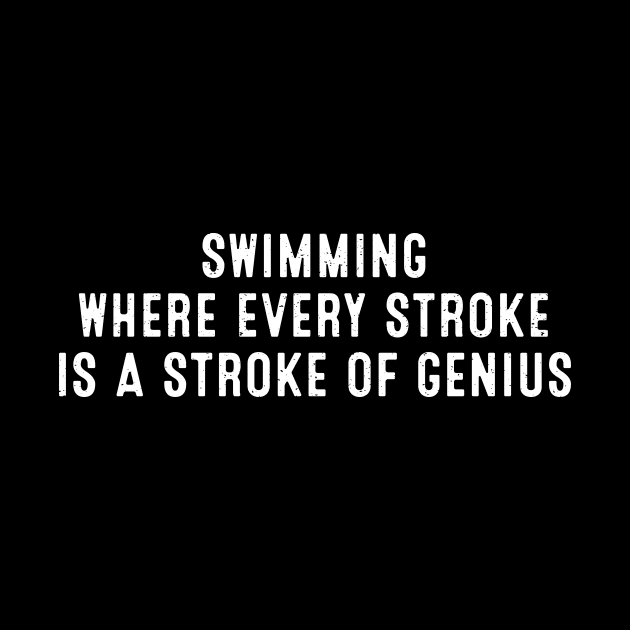 Swimming Where Every Stroke is a Stroke of Genius by trendynoize