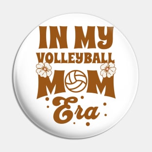 In My Volleyball Mom Era Pin