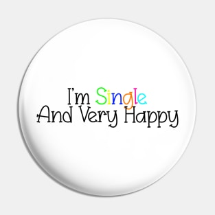 Single and Happy Pin