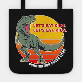 Let's Eat Kids Funny Punctuation Saves Lives Grammar Teacher Tote