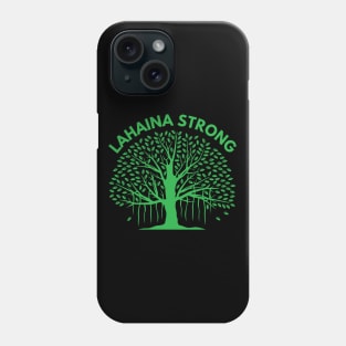 Lahaina Strong Phone Case