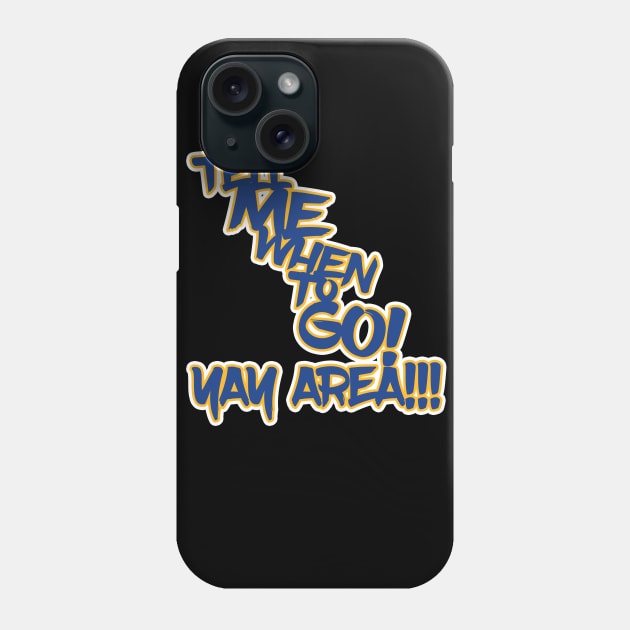 Tell Me When to GO! Phone Case by BobJ