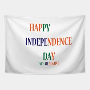 HAPPY INDEPENDENCE DAY 15th OF AUGUST Tapestry