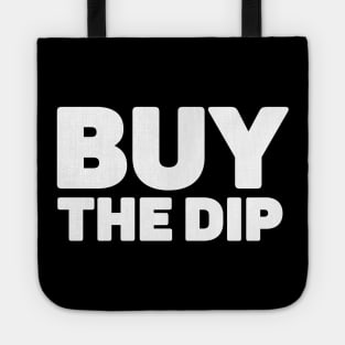 Buy The Dip Bitcoin Trading Crypto Tote