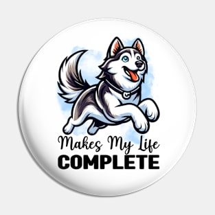 Siberian Husky Is My Life Pin