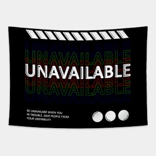 Be Unavailable Tapestry