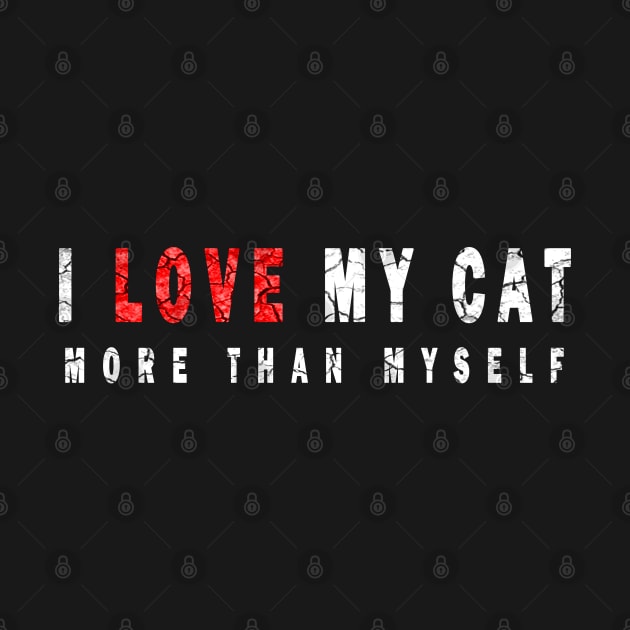 i love my cat by DesignerMAN