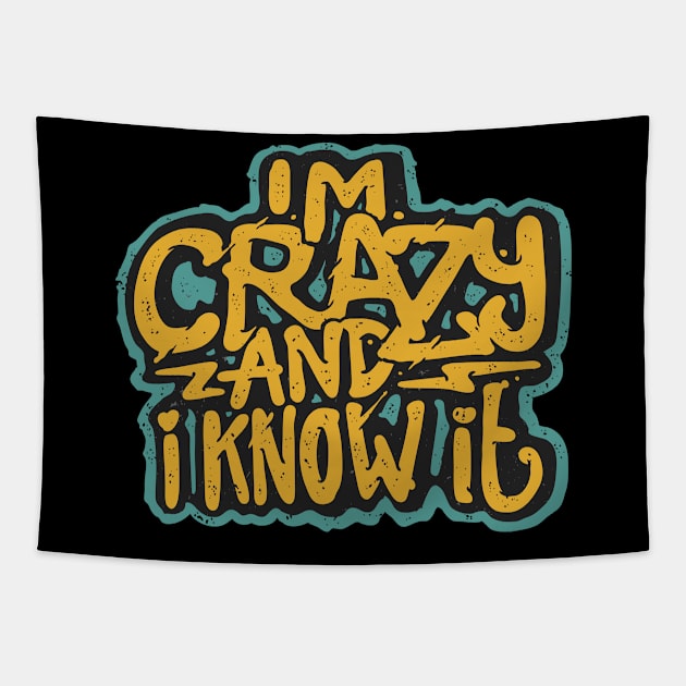 I'm Crazy Funny Slogan Quote Humor Fun Tapestry by Foxxy Merch