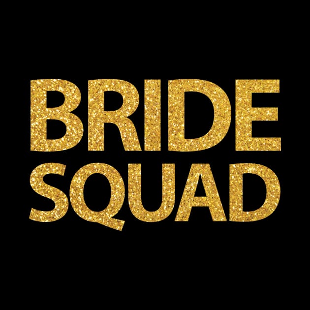 Bride Squad Gold Sequins Effect by PhoebeDesign