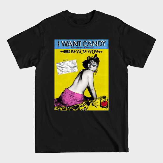 Discover Bow Wow Wow I Want Candy - New Wave - T-Shirt