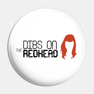 DIBS ON THE REDHEAD Pin