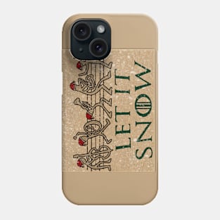 Let it Snow Phone Case