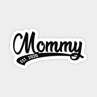 Mommy est. 2020 Magnet