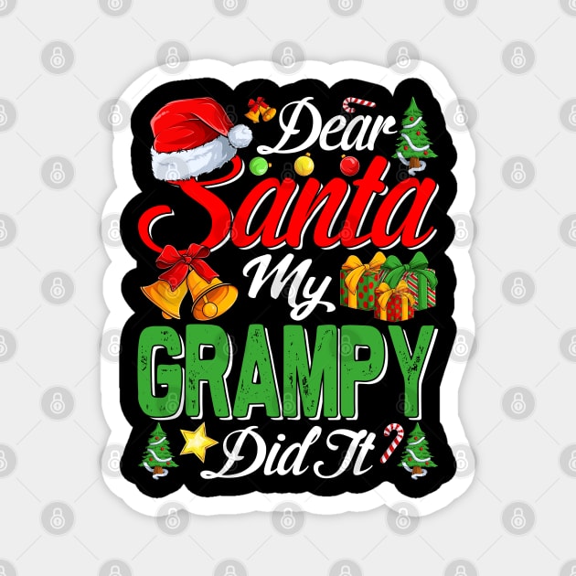 Dear Santa My Grampy Did It Funny Magnet by intelus