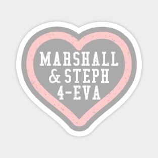 Marshall & Steph 4-Eva Magnet