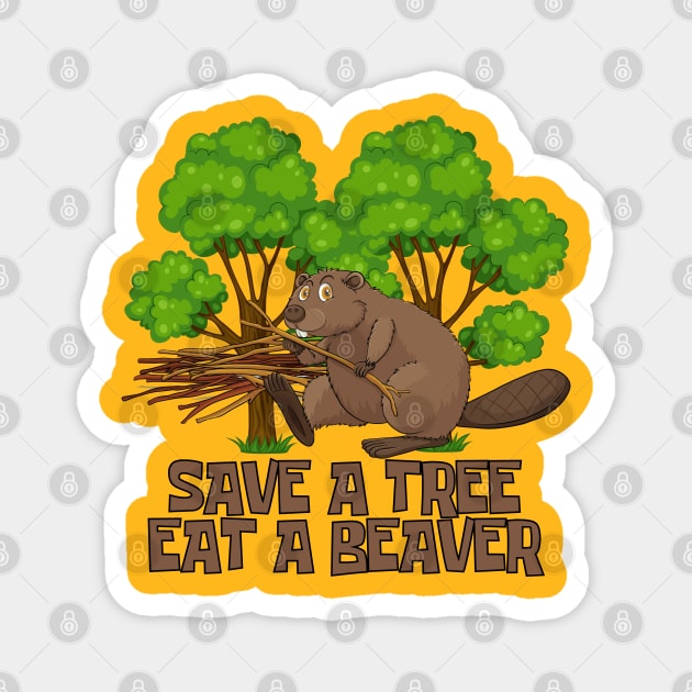 Funny Beaver Tree Hugger Satire Magnet by capricorn