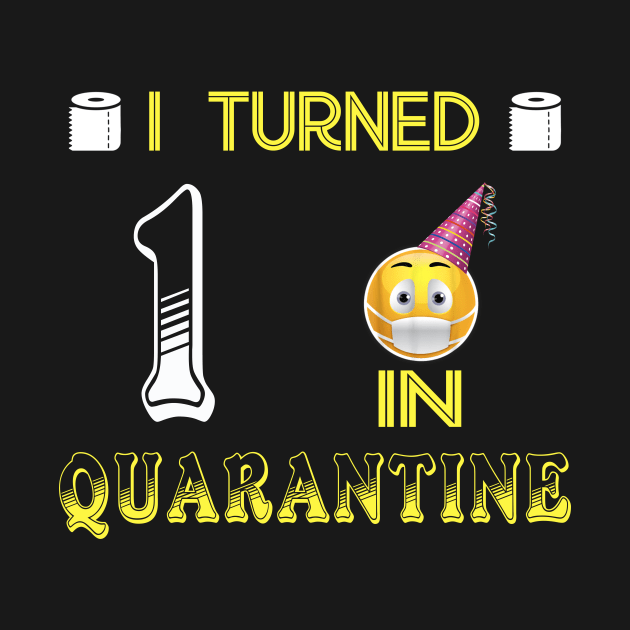 I Turned 1 in quarantine Funny face mask Toilet paper by Jane Sky