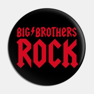 Big Brothers Rock little brother sister Bro Sis Pin