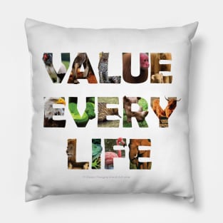 Value Every Life - wildlife oil painting wordart Pillow