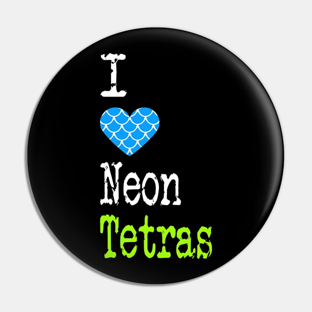 I Heart Neon Tetras | Love Neon Tetra Fish - Paracheirodon innesi Pin by ShunnWii